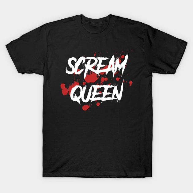 Scream Queen Horror Movie Fanatic T-Shirt by YeCurisoityShoppe